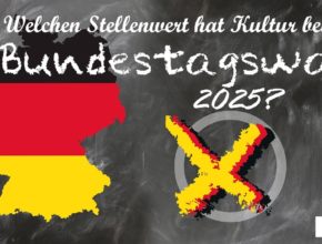 Welchen Stellenwert hat Kultur bei der Bundestagswahl 2025?
